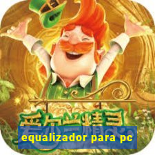 equalizador para pc